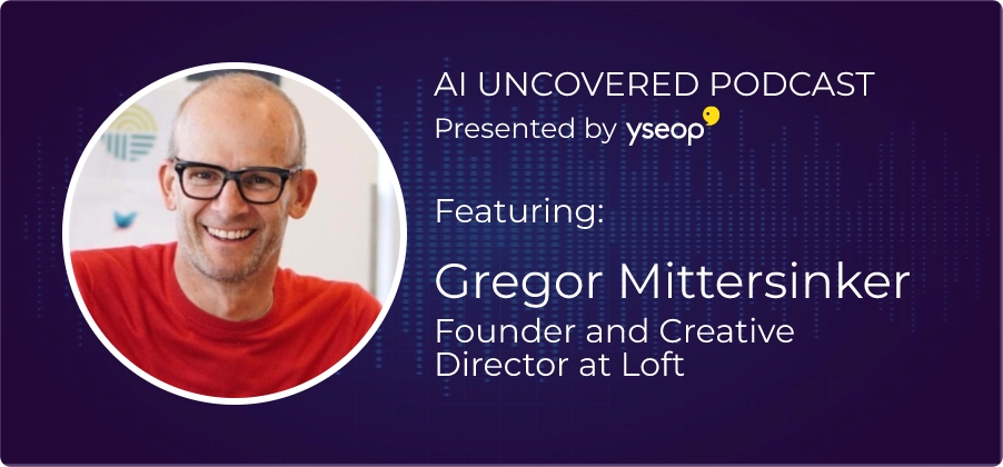AI uncovered podcast with Gregor Mittersinker.