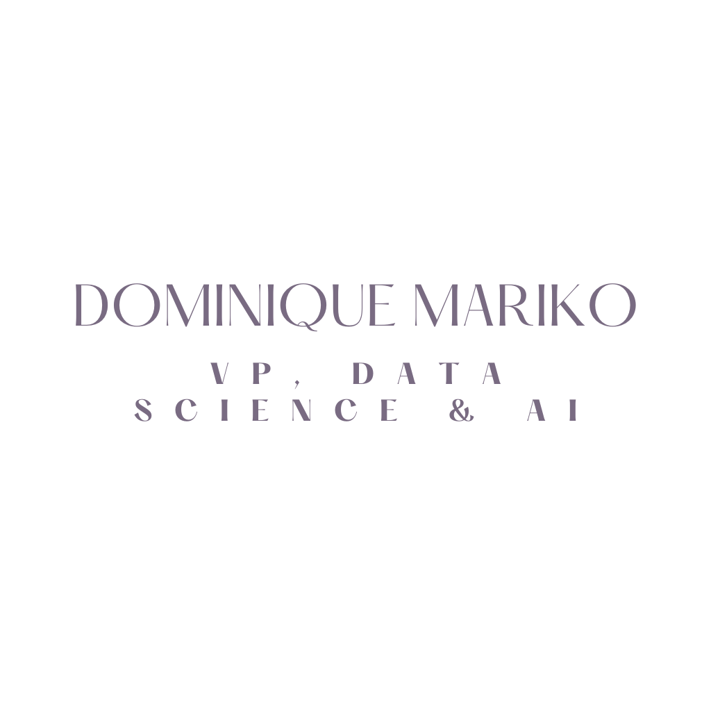 Dominique Mariko​ Vice President, Data Science & AI